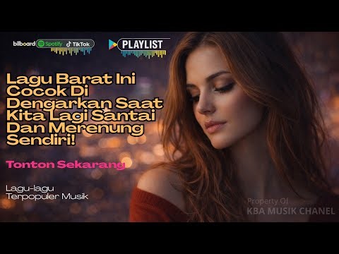 Lagu Barat Paling Enak Didengar Saat Santai & Menyendiri 🎧 Best English Songs Playlist
