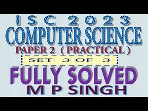 ISC 2023 Computer Science Paper 2 Practical Set 3 Solved