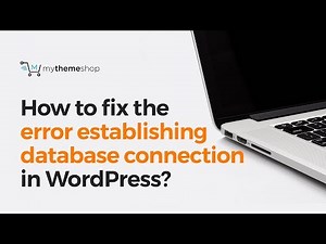 How to fix the error establishing database connection in WordPress?