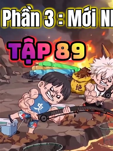 Câu Cá Vạn Cân - Tập 89 (Phần 3) HEHEVIETSUB