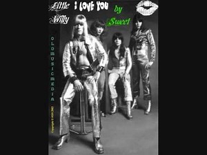 Little Willy-Sweet [*The Best of Sweet*]