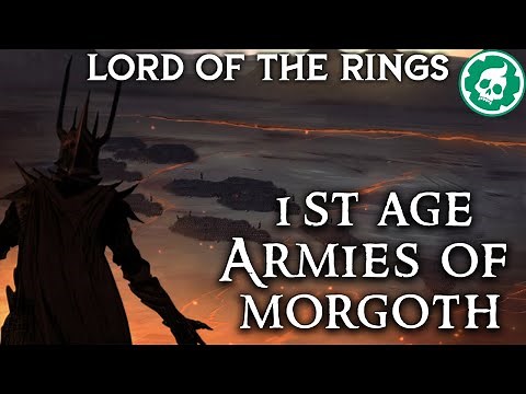 Armies of the First Dark Lord Morgoth - Middle-Earth Lore DOCUMENTARY