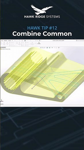 Hawk Tip #12: Join similar bodies with the combine common command in SOLIDWORKS
