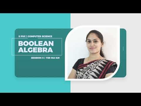 DAY 74 | COMPUTER SCIENCE | II PUC | BOOLEAN ALGEBRA | L5