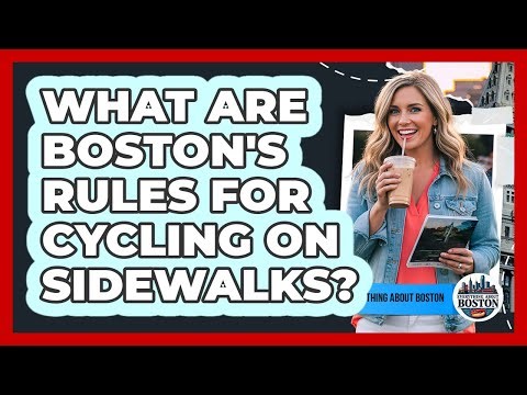 What Are Boston's Rules For Cycling On Sidewalks? - Everything About Boston