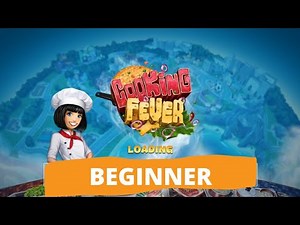 Cooking Fever. Beginner.