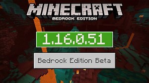 1.16.0.51 Out Now! Minecraft BEDROCK BETA Out! The Nether Update Minecraft Blog