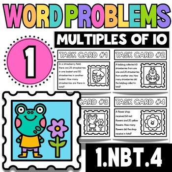 1st Grade | Adding Multiples of 10 Word Problems | Task Cards | Spring Theme