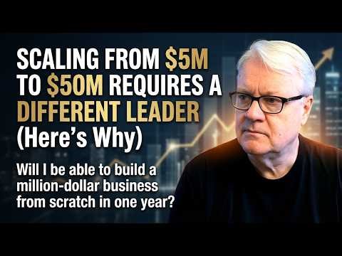 Scaling From $5M to $50M Requires a Different Leader (Here's Why) 472 #entrepreneurship