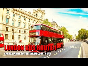 London Bus Ride - Route 1 Full Journey From Canada Water To Tottenham Court Road