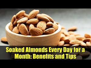Soaked Almonds Every Day for a Month: Benefits and Tips