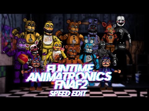 Speed Edit | FNaF | Funtime Animatronics FNaF2