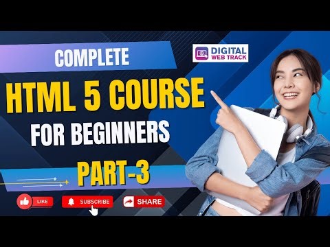 HTML Tutorial Part -3 | HTML for beginners | Digital Web Track #html5