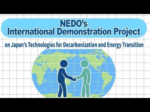 International Demonstration of Japan’s Technologies for Decarbonization and Energy Transition