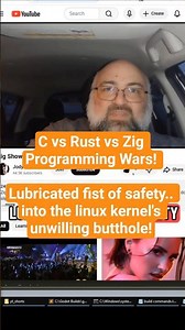 C vs Rust Programming Wars! Lubricated fist of safety.. into the linux kernel's unwilling butthole!