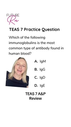 ⬆️ Join my next live for more practice questions 🙌 For antibodies, be sure to know where these are generally found. The most common and abundant type in human blood is IgG! #teas7 #prenursing ##prenursingstudent #futurenursesoftiktok #teasexam #atiteas7 #atiteas TEAS 7 science study guide