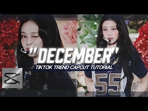 "DECEMBER" TIKTOK TREND CAPCUT EDIT TUTORIAL