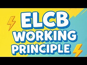 ELCB Working Principle Explained Step by Step | Earth Leakage Circuit Breaker in Action!