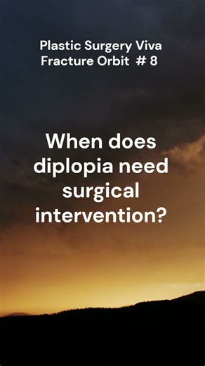When does diplopia needs surgical intervention? Fracture Orbit Viva # 8 # Shorts