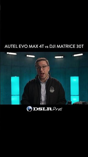 Autel EVO Max 4T vs DJI Matrice 30T - DSLRPros Versus
