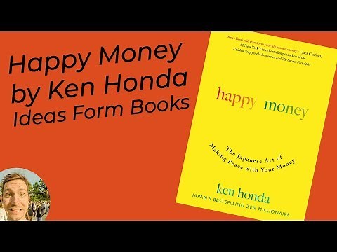 Unlocking Financial Happiness: Key Ideas from 'Happy Money' by Ken Honda | Book Recommendations