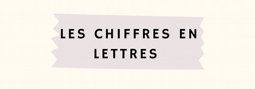 Écrire les chiffres en lettres – OrthographIQ