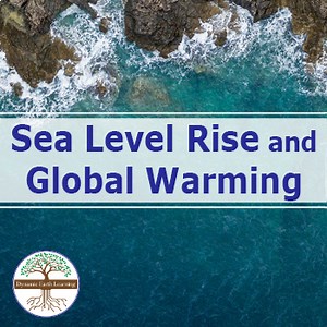 Sea Level Rise and Global Warming  | Video Lesson, Handout, Worksheets | Earth