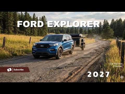 2027 Ford Explorer Real-World Test: Hybrid Comeback, BlueCruise 1.4 & Mountain Power