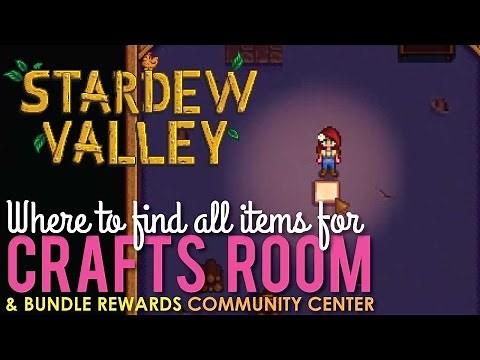 Stardew Valley Crafts Room, Where to Find all Items