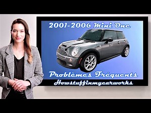 Mini One, R50 Mini, 2001 à 2006 Problèmes, défauts et réclamations fréquents et courants