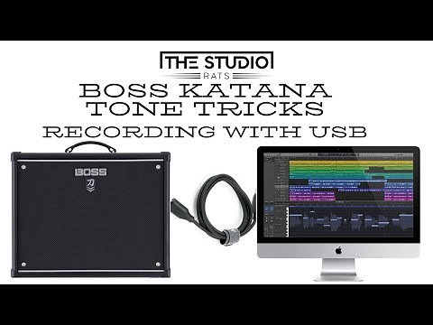 Boss Katana Tone Tips - Recording With USB