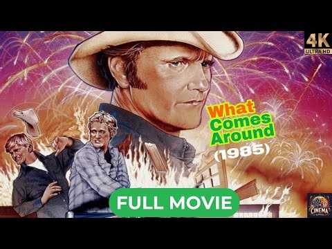 What Comes Around (1985) | Jerry Reed | Action, Comedy | Full 4K Movie