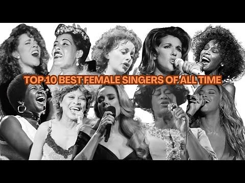 Top 10 Best Female Singers of All Time