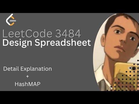 Design Spreadsheet | Detailed Thought Process | Leetcode 3484 |Simple Explanation