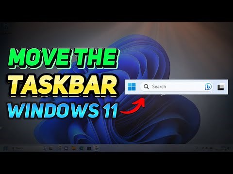 How to Move the Windows 11 Taskbar (Tutorial)