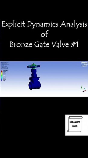 Explicit Dynamics Analysis of Bronze Gate Valve #explicitdynamics #bronzegatevalve #mechproverse