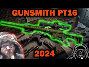 Gunsmith Part 16 - Patch 0.15 Guide 2024 | Escape From Tarkov