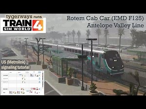 US Signaling (Metrolink): SCRRA route signaling in Antelope Valley (Train Sim World tutorial)
