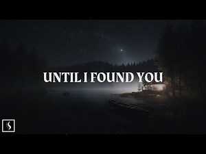Until I Found You (Stephen Sanchez) | 1 Hour Slowed Reverb, Ambient Music