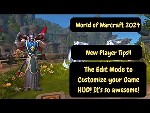 WoW Edit Mode Help - Customize Your Game HUD Layout and Personalize Your UI for the Best Experience!