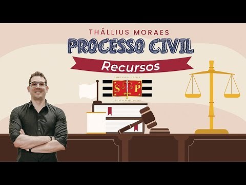 Processo Civil - Recursos