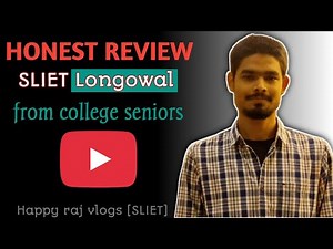 REVIEW OF SANT LONGAWAL INSTITUTE OF ENGINEERING AND TECHNOLOGY (SLIET) #sliet#vlog #trending #fun