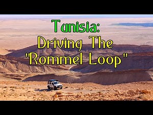 Tunisia: Driving The "Rommel Loop"