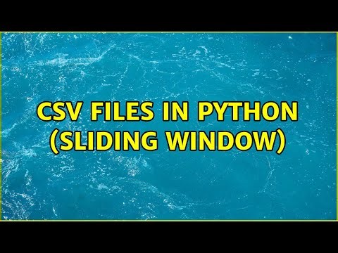 CSV Files in Python (Sliding Window)
