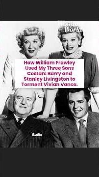 How William Frawley Used 'My Three Sons' Barry and Stanley Livingston to Torment Vivian Vance
