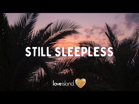 D.O.D feat. Carla Monroe - Still Sleepless (Lyrics) | Love Island 2022