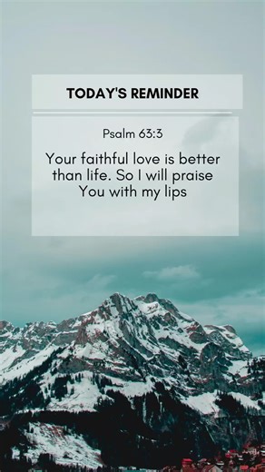 God’s Love Is Better Than Life | Psalm 63:3
