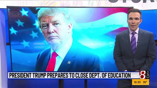 President Trump prepares to close Department of Education - News 8 at 10