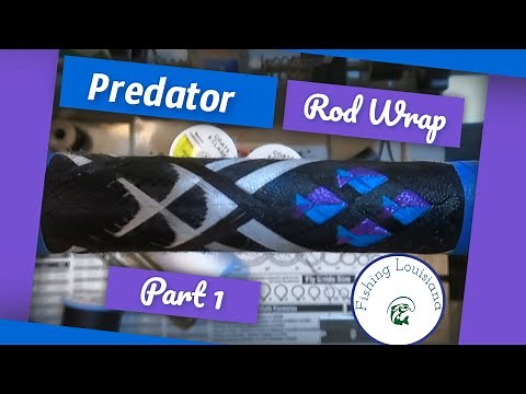 Predator Rod Wrap Tutorial Part One - The Little Fish - Rod Wrapping