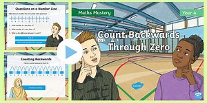 Year 4 Count Backwards Through Zero Place Value Maths Mastery PowerPoint